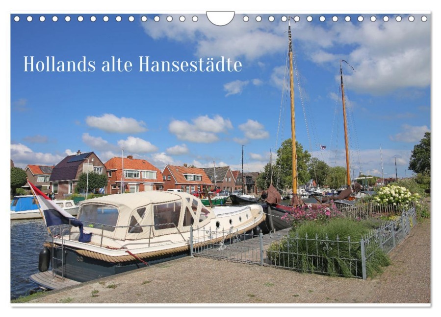 Hollands alte Hansestädte (Wandkalender 2026 DIN A4 quer), CALVENDO Monatskalender - Antje Kügler