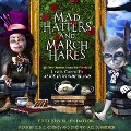 Cover-Bild zum Titel 'Mad Hatters and March Hares Lib/E: All-New Stories from the World of Lewis Carroll's Alice in Wonderland' von 'Various Authors, Ellen Datlow'