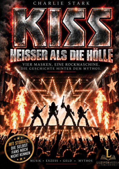 KISS - HEISSER ALS DIE HÖLLE - Charlie Stark
