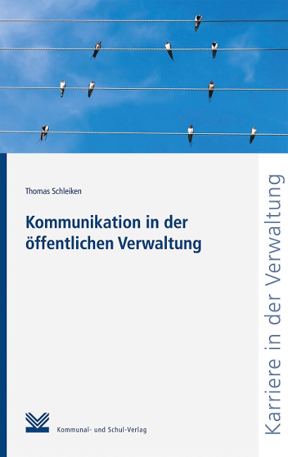 Kommunikation in der öffentlichen Verwaltung - Thomas Schleiken