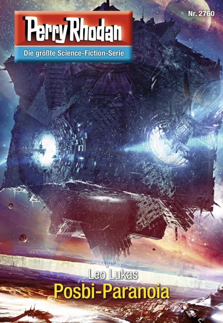 Perry Rhodan 2760: Posbi-Paranoia - Leo Lukas