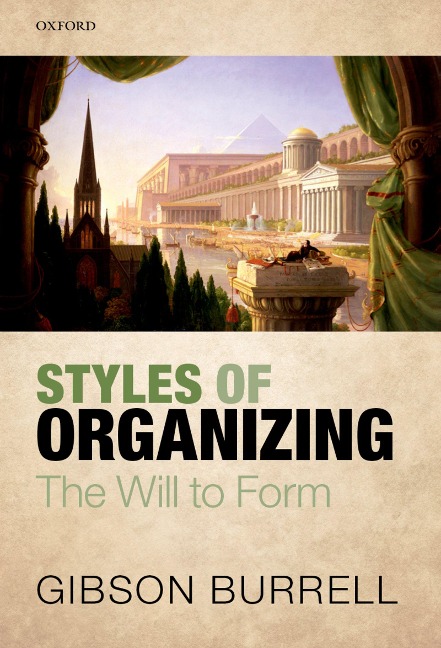 Styles of Organizing - Gibson Burrell