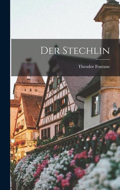 Der Stechlin - Theodor Fontane