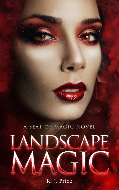 Landscape Magic (Seat of Magic, #5) - R. J. Price