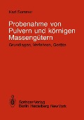 Probenahme von Pulvern und körnigen Massengütern - K. Sommer