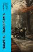 Cover-Bild zum Titel 'Hospital Transports' von 'Frederick Law Olmsted'