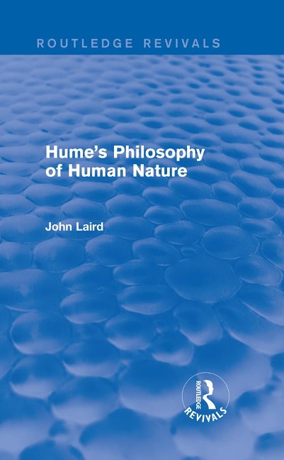 Hume's Philosophy of Human Nature (Routledge Revivals) - John Laird