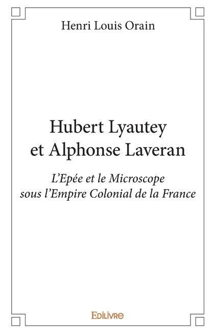 Hubert Lyautey et Alphonse Laveran - Henri Louis Orain