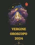 Cover-Bild zum Titel 'Vergine Oroscopo 2024' von 'Rubi Astrólogas'