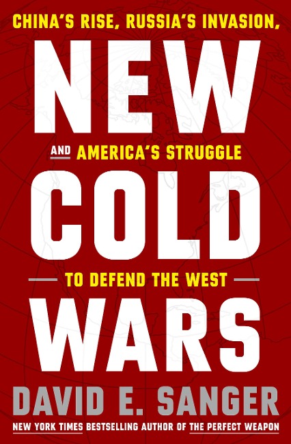 New Cold Wars - David E. Sanger