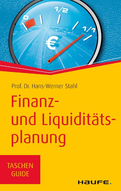 Finanz- und Liquiditätsplanung - Hans-Werner Stahl