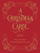 Cover-Bild zum Titel 'A Christmas Carol & Other Christmas Tales' von 'Charles Dickens'