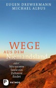 Cover-Bild zum Titel 'Wege aus dem Niemandsland' von 'Eugen Drewermann, Michael Albus'