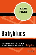 Babyblues - Kate Figes