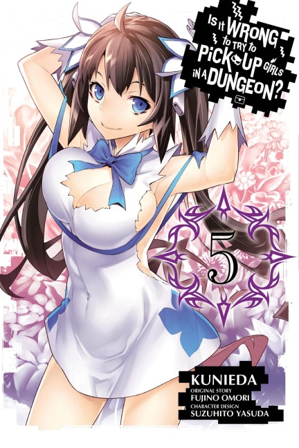 Is It Wrong to Try to Pick Up Girls in a Dungeon?, Volume 5 - Fujino Omori, Suzuhito Yasuda
