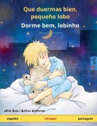 Que duermas bien, pequeño lobo - Dorme bem, lobinho (español - portugués) - Ulrich Renz