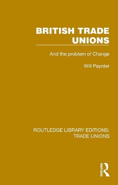 British Trade Unions - Will Paynter