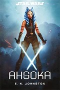 Cover-Bild zum Titel 'Star Wars: Ahsoka' von 'E. K. Johnston'