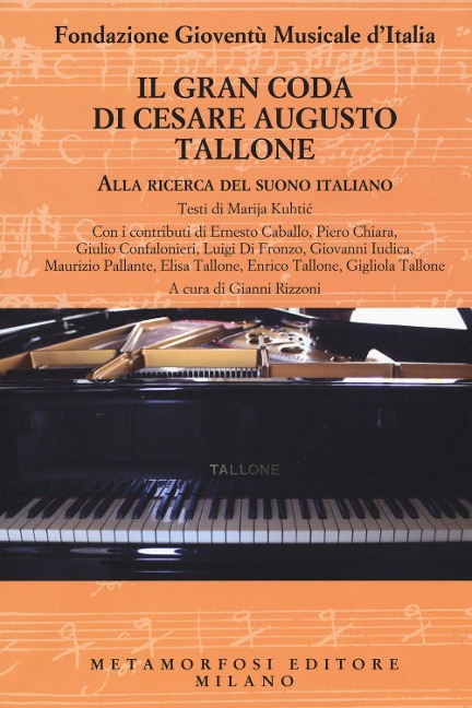 Il gran coda di Cesare Augusto Tallone. Alla ricerca del suono italiano - 
