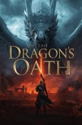Cover-Bild zum Titel 'The Last Dragon's Oath' von 'Aif Refrafi'