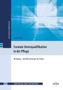Formale Unterqualifikation in der Pflege - Lena Sachse