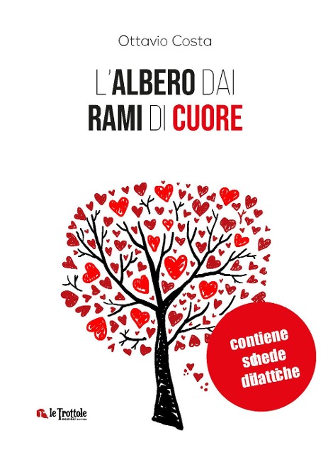 L' albero dai rami di cuore. Con schede didattiche - Ottavio Costa