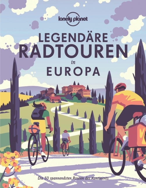 LONELY PLANET Bildband Legendäre Radtouren in Europa - 