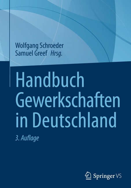 Handbuch Gewerkschaften in Deutschland - 