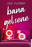 Cover-Bild zum Titel 'Bana Gelsene' von 'Adil Yildirim'