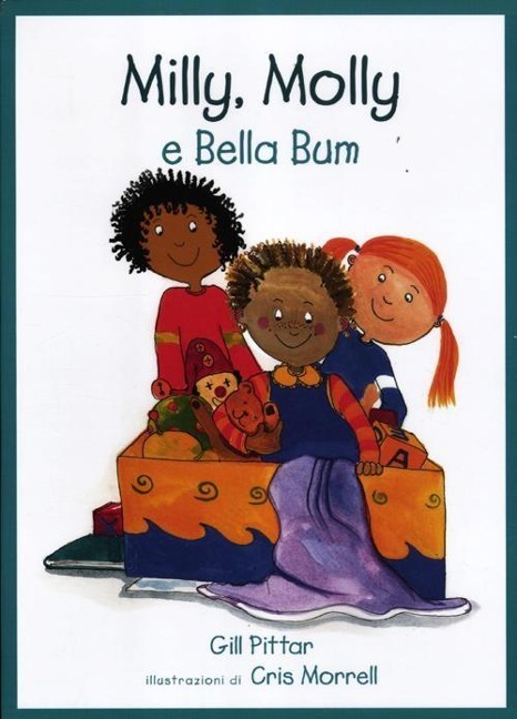 Milly, Molly e Bella Bum - Gill Pittar, Cris Morrell