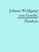 Cover-Bild zum Titel 'Pandora' von 'Johann Wolfgang von Goethe'
