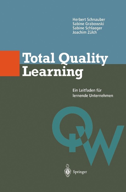 Total Quality Learning - Herbert Schnauber, Sabine Grabowski, Sabine Schlaeger, Joachim Zülch