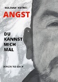 Cover-Bild zum Titel 'Angst, du kannst mich mal' von 'Wolfram Vertnik'