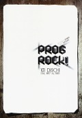 Cover-Bild zum Titel 'Prog rock! 101 dischi dal 1967 al 1980' von 'Fabio Zuffanti, Riccardo Storti'