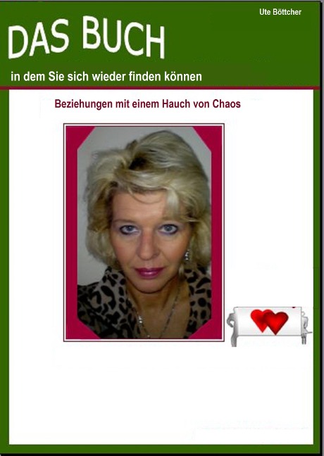 Das Buch in dem Sie sich wieder finden können - Ute Böttcher