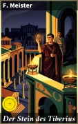 Cover-Bild zum Titel 'Der Stein des Tiberius' von 'F. Meister'
