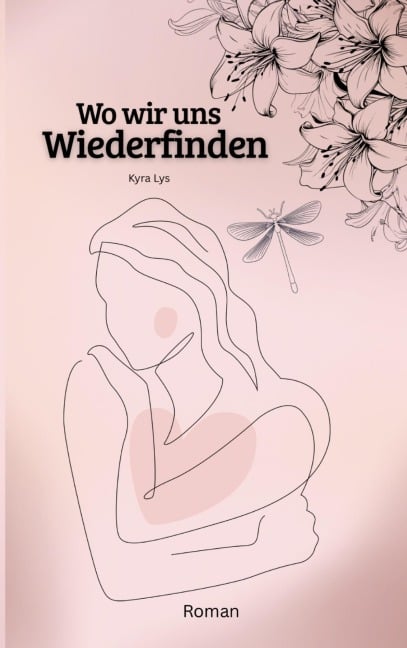Wo wir uns wiederfinden - Kyra Lys