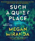 Cover-Bild zum Titel 'Such a Quiet Place' von 'Megan Miranda'
