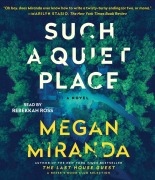 Cover-Bild zum Titel 'Such a Quiet Place' von 'Megan Miranda'