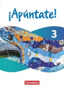 Cover-Bild zum Titel '¡Apúntate! - Spanisch als 2. Fremdsprache - Band 3 -  Ausgabe 2024 - Schulbuch (Kartonier) mit digitalen Medien' von 'Barbara Roviro Limiana, Manuel Vila Baleato, Amparo Elices Macias, Heike Kolacki, David Alonso Muniz'