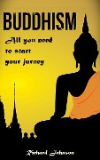 Cover-Bild zum Titel 'Buddhism for Beginners: All you need to start your journey' von 'Richard Johnson'