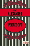 Weisses Gift - Gary Alexander