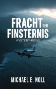 Cover-Bild zum Titel 'Fracht der Finsternis' von 'Michael E. Noll'