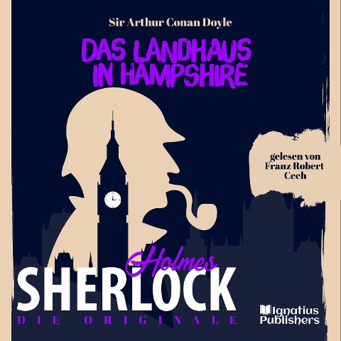 Die Originale: Das Landhaus in Hampshire - Arthur Conan Doyle