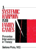 Cover-Bild zum Titel 'A Systemic Harpoon Into Family Games' von 'Giuliana Prata'