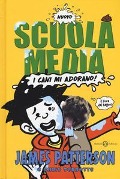 Cover-Bild zum Titel 'Nuovo scuola media. I cani mi adorano!' von 'James Patterson, Chris Tebbetts'