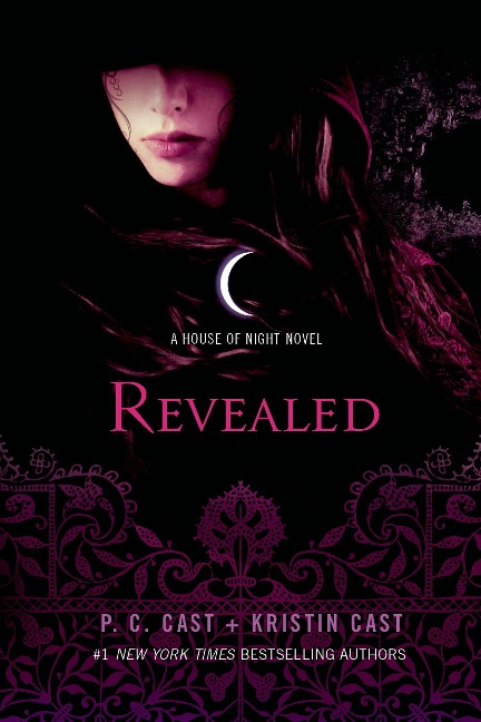 Revealed: A House of Night Novel - P. C. Cast, Kristin Cast