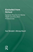 Cover-Bild zum Titel 'Excluded From School' von 'Sue Rendall, Morag Stuart'