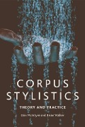 Corpus Stylistics - Dan Mcintyre, Brian Walker