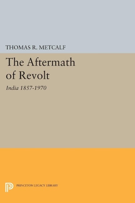 Aftermath of Revolt - Thomas R. Metcalf